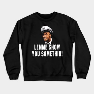 Fire Marshal Bill Lemme Show You Somethin Crewneck Sweatshirt